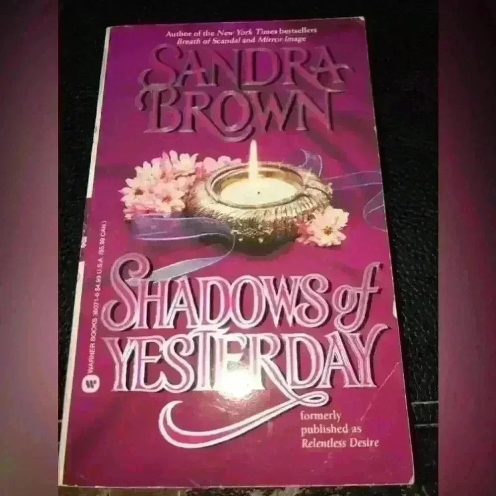 Shadows of Yesterday by Sandra Brown. Warner Books (1992)
